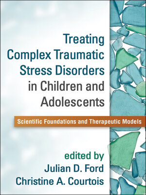 cover image of Treating Complex Traumatic Stress Disorders in Children and Adolescents